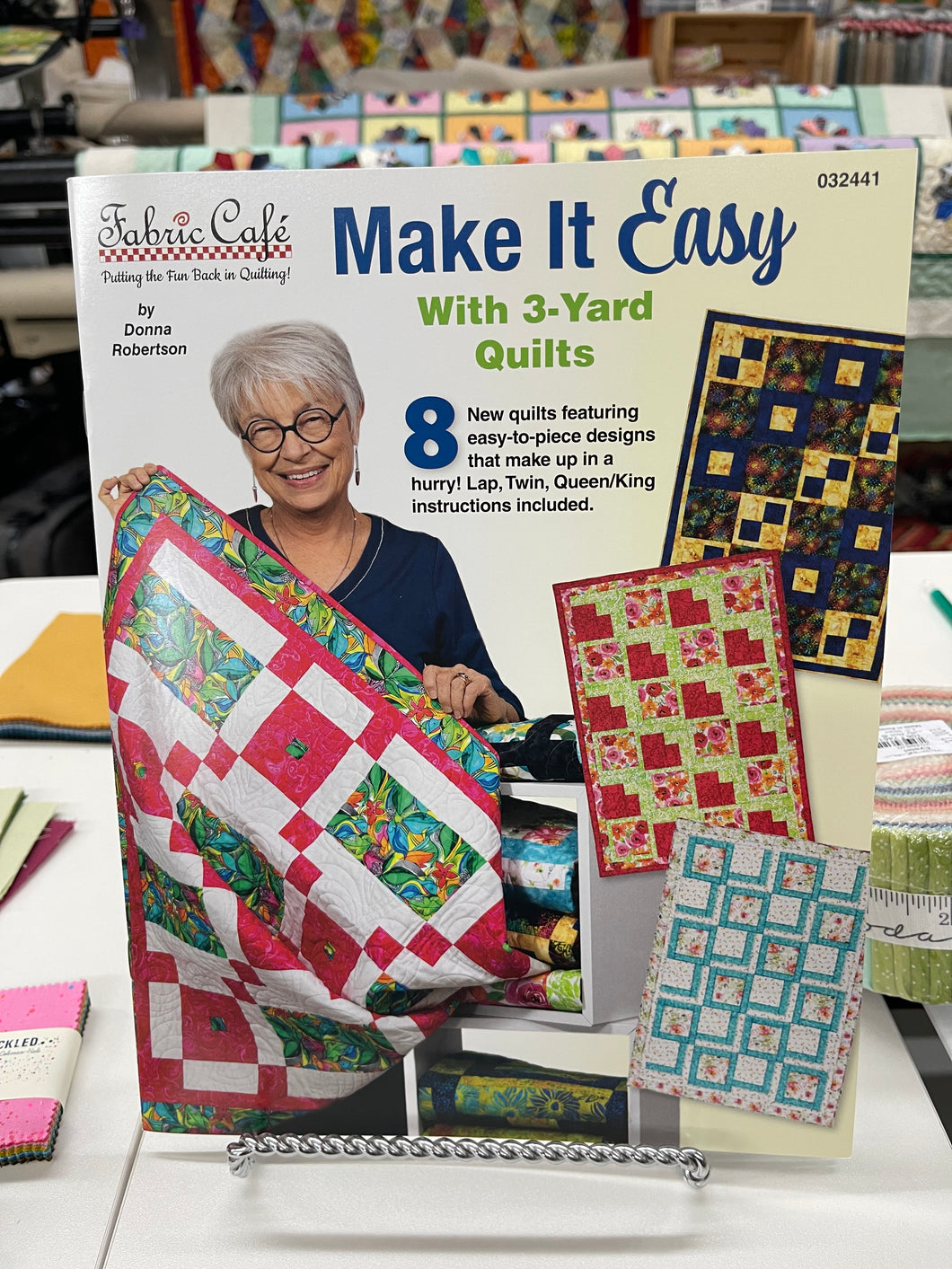 Fabric Cafe  Make It Easy with 3 Yard Quilts by Donna Robertson   032441