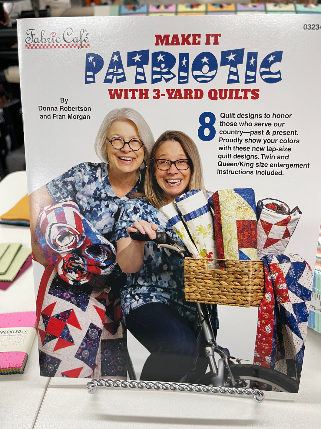 Fabric Cafe  Make It Patriotic with 3 - Yard Quilts by Donna Robertson and Fran Morgan
