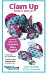 Clam Up Zippered Pouches pattern  By Annie