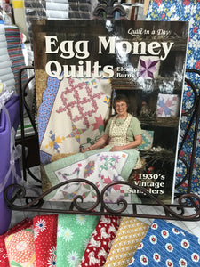 Egg Money Quilts by Quilt in a Day by Eleanor burns