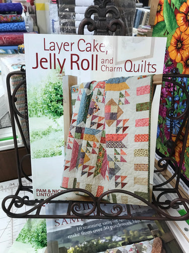 Layer Cake, Jelly Roll, and Charm Quilts, book by Pam & Nicky Lintott