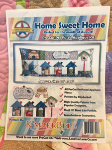 Kimber Bell Home Sweet Home - Pre Cut Pre Fused Applique Kit